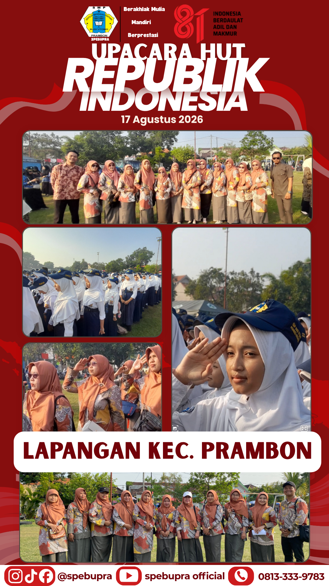 UPACARA HUT RI KE - 81 DI LAPANGAN KECAMATAN PRAMBON